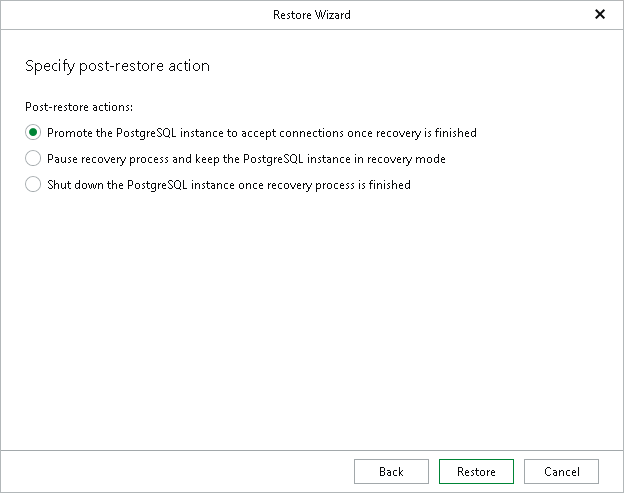 Specifying Post-Restore Action Step 6. Specify Post-Restore Action