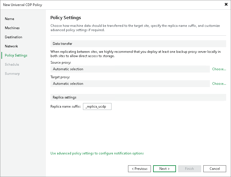 Specify policy settings Step 7. Specify Data Transfer and Replica Settings